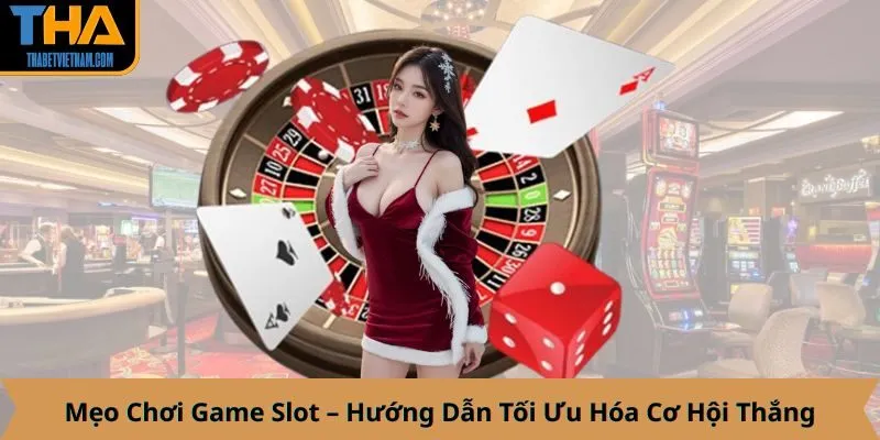 Mẹo Chơi Game Slot