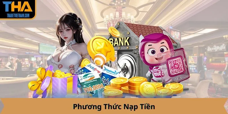 Phương Thức Nạp Tiền